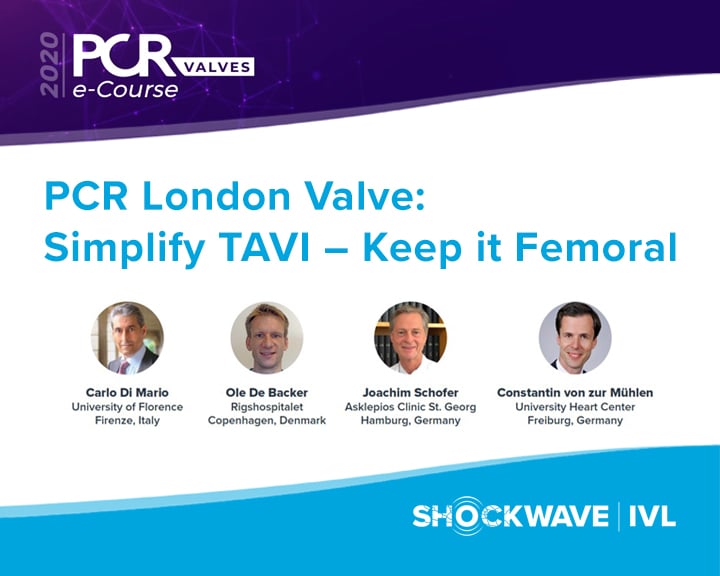 PCR London Valve Simplify TAVI Keep it Femoral